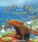 Ebb & Flo and the Greedy Gulls （Reprint）