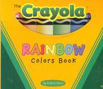 The Crayola Rainbow Colors Book （BRDBK）