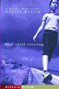 Deaf Child Crossing （Reprint）