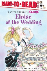 Eloise at the Wedding/Ready-to-Read : Ready-to-Read Level 1 (Eloise)