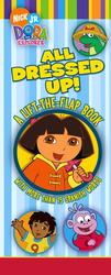 All Dressed Up! : A Lift-the-flap Book (Dora the Explorer) （LTF BLG）