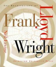 The Architecture of Frank Lloyd Wright / Levine, Neil/ Wright