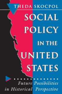 Social Policy in the United States : Future Possibilities in Historical Perspective (Princeton Studies in American Politics)