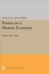 Essays on a Mature Economy : Britain after 1840 (Quantitative Studies in History Series)