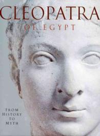 Cleopatra of Egypt : From History to Myth