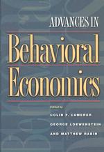 行動経済学の進歩：精選論集<br>Advances in Behavioral Economics (The Roundtable Series in Behavioral Economics)