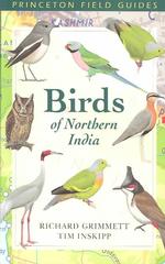 Birds of Northern India (Princeton Field Guide)