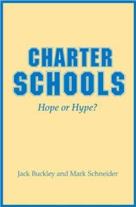チャーター・スクール：希望か詐欺か<br>Charter Schools : Hope or Hype?
