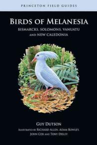 Birds of Melanesia : Bismarcks, Solomons, Vanuatu, and New Caledonia (Princeton Field Guides)