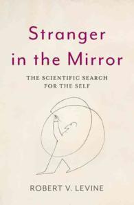 鏡のなかの他人：自己の科学的探究<br>Stranger in the Mirror : The Scientific Search for the Self