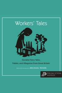 Workers' Tales : Socialist Fairy Tales, Fables, and Allegories from Great Britain （MP3）