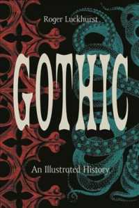 Gothic : An Illustrated History （ILL）
