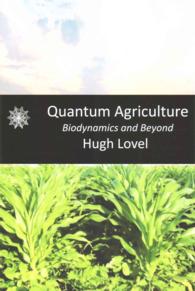 Quantum Agriculture : Biodynamics and Beyond: Growing Plentiful, Vital Food