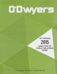 O'Dwyer's Directory of Public Relations Firms, 2015 (O'dwyer's Directory of Public Relations Firms)