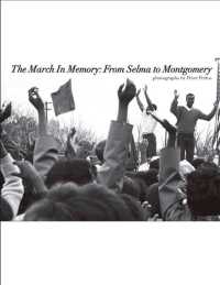 The March in Memory : From Selma to Montgomery
