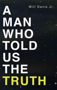 A Man Who Told Us the Truth