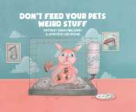 Dont Feed Your Pets Weird Stuf