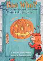 Boo Who? : And Other Wicked Halloween Knock-Knock Jokes (Lift-the-flap Knock-knock Book)