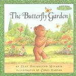 The Butterfly Garden (Maurice Sendak's Little Bear)