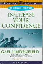 Increase Your Confidence (The Successful Living Series)