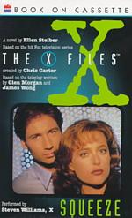 Squeeze : The X-Files (X-files)