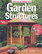 Garden Structures (Ideas & How-to)