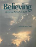 Believing : Exploring the Catholic Faith （Student）