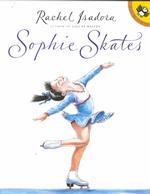 Sophie Skates (Picture Puffins) （Reprint）