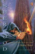 Sherwood : Original Stories from the World of Robin Hood （Reprint）