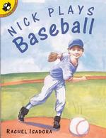 Nick Plays Baseball (Picture Puffins)