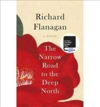 Narrow Road to the Deep North -- Hardback