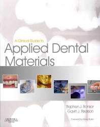 歯科材料応用臨床ガイド<br>A Clinical Guide to Applied Dental Materials （1ST）