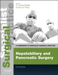 肝胆膵外科：専門外科必携（第５版）<br>Hepatobiliary and Pancreatic Surgery (Companion to Specialist Surgical Practice) （5TH）
