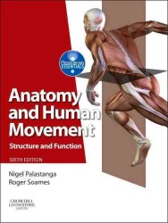 Anatomy and Human Movement : Structure and Function （6TH）