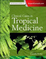 熱帯医学臨床症例<br>Clinical Cases in Tropical Medicine : Expert Consult - Online and Print （1 PAP/PSC）