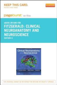 Clinical Neuroanatomy and Neuroscience - Pageburst E-book on Kno : Pageburst E-book on Kno （6 PSC）