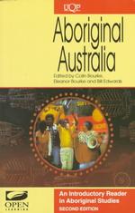 Aboriginal Australia : An Introductory Reader in Australia Studies （Revised）