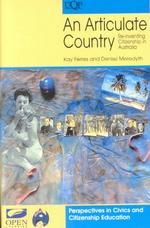 An Articulate Country : Re-Inventing Citizenship in Australia