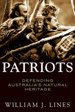 Patriots : Defending Australia's Natural Heritage
