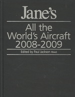 ジェーン世界の航空機年鑑（2008-2009年版）<br>Jane's All the World's Aircraft 2008-2009 (Jane's All the World's Aircraft) （99）