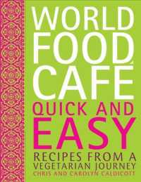 World Food Cafe : Quick & Easy, Recipes from a Vegetarian Journey