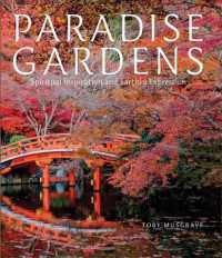 Paradise Gardens : Spiritual Inspiration and Earthly Expression