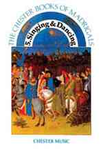 The Chester Books of Madrigals 5 : Singing and Dancing