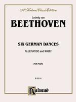 Six German Dances : A Kalmus Classic Edition, for Piano