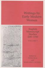 Writings by Early Modern Women (English Manuscript Studies 1100-1700, Volume 9)