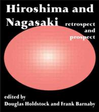 Hiroshima and Nagasaki : Retrospect and Prospect