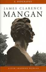 The Collected Works of James Clarence Mangan (The Collected Works of James Clarence Mangan) （PCK）