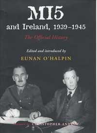 MI5 and Ireland, 1939-1945 : The Official History