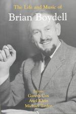 The Life and Music of Brian Boydell