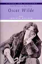 Oscar Wilde (Visions and Revisions: Irish Writers in Their Time)